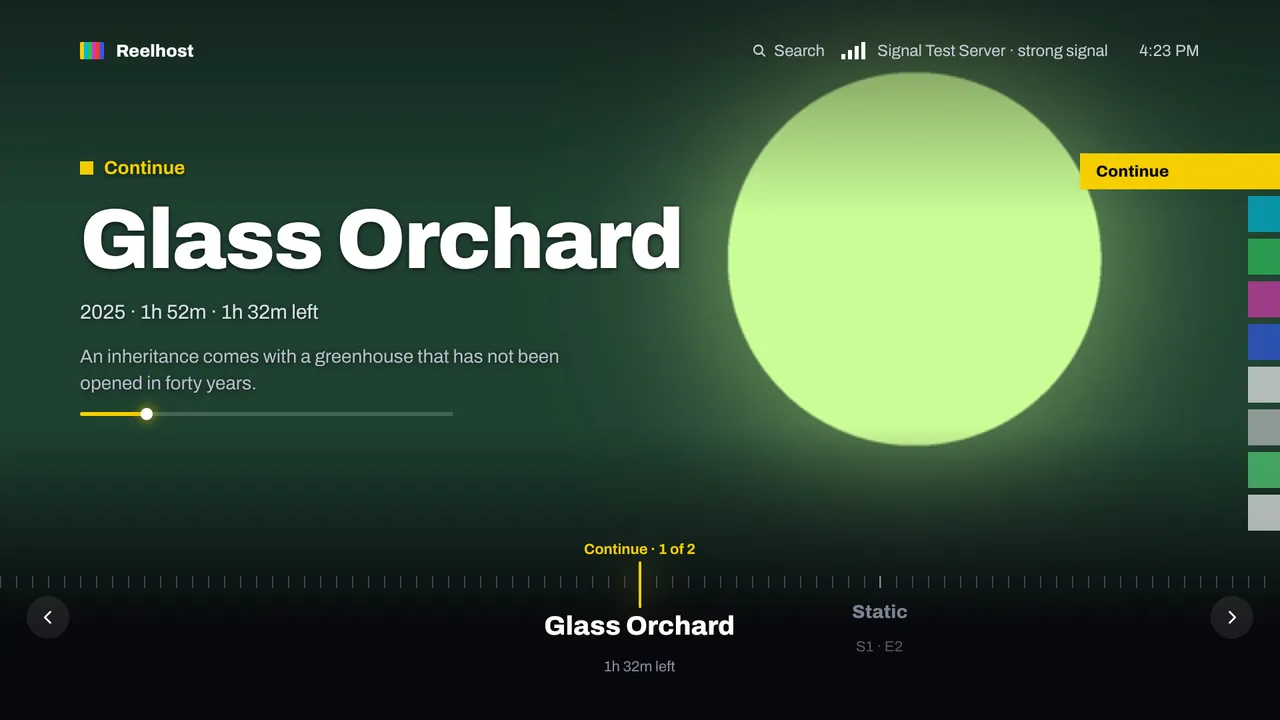 Reelhost Signal on a TV: the Continue band shows Glass Orchard with 1 hour 32 minutes left, and a dial of titles along the bottom.